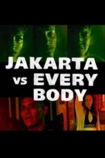 Nonton Film Jakarta vs Everybody (2022)