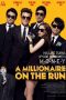 Nonton Film A Millionaire On The Run (2012)