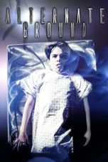 Nonton Film Alternate Ground (2021)