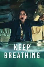 Nonton Film Keep Breathing (2022) Nonton Film Keep Breathing (2022)
