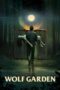9lwzTNonton Film Wolf Garden (2023)A2JWdLbe5jA54XyvThVTgN Nonton Film Wolf Garden (2023)
