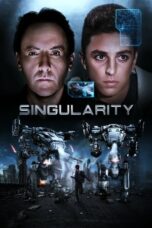 Nonton Film Singularity (2017)