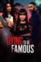 Nonton Film Dying to be Famous (2024)